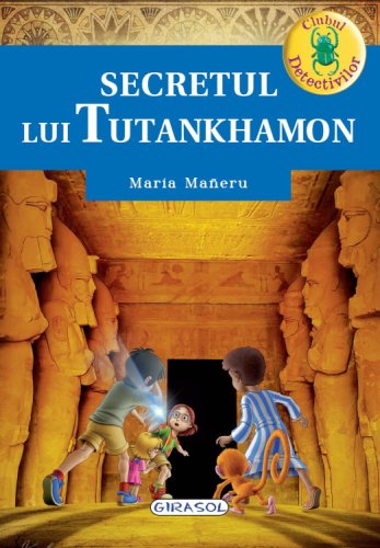 Clubul detectivilor, Secretul lui Tutankhamon