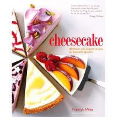 Cheesecake: 60 classic and original recipes