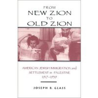 From New Zion to Old Zion