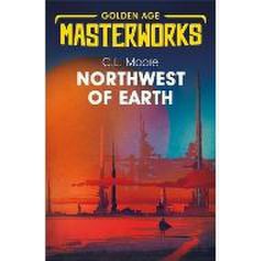 Golden age masterworks: northwest of earth