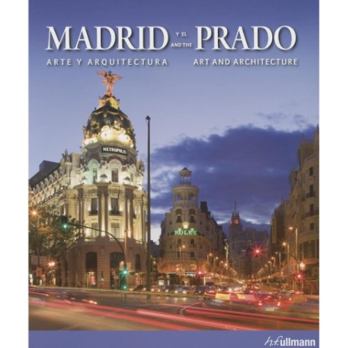 Madrid and the prado: art and architecture