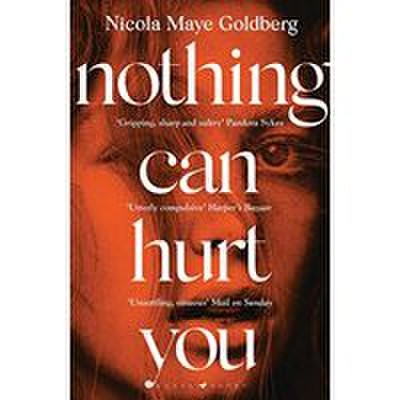 Nothing Can Hurt You