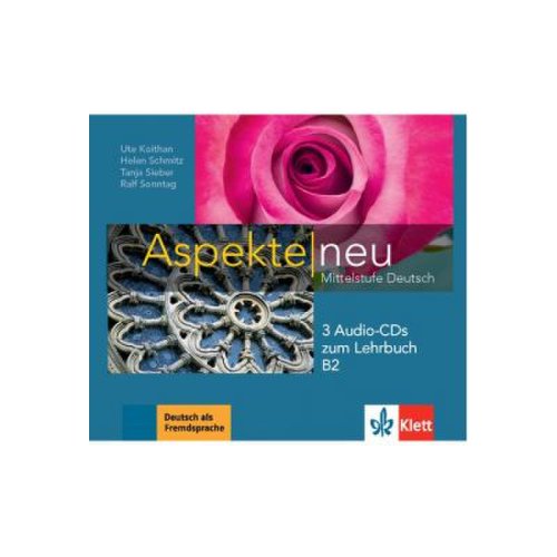 Aspekte neu B2, 3 Audio-CDs zum Lehrbuch. Mittelstufe Deutsch - Ute Koithan