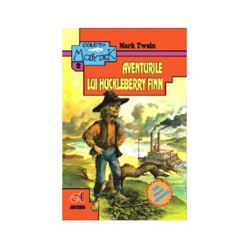 Aventurile lui Huckleberry Finn - Mark Twain, editura Andreas