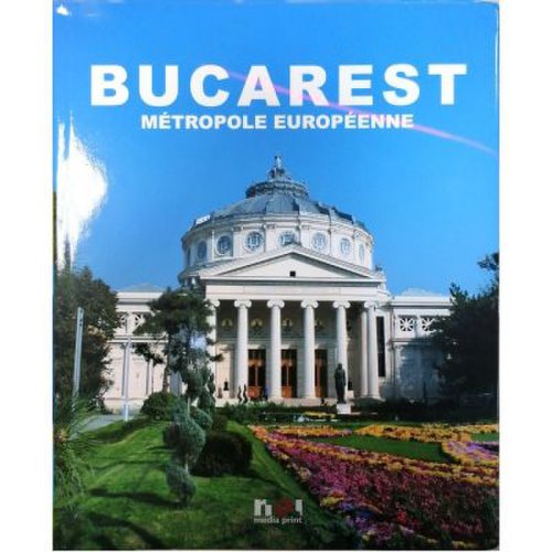 Bucarest metropole europeenne