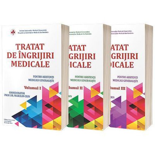 Tratat de ingrijiri medicale pentru asistentii medicali generalisti. Volumele 1 2 3 - Marcean Crin