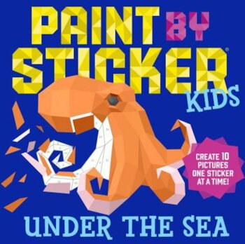 Workman Publishing - Paint by sticker kids: under the sea: create 10 pictures one sticker at a time!, paperback/workmanpublishing