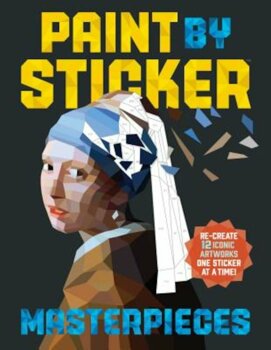 Paint by sticker masterpieces: re-create 12 iconic artworks one sticker at a time!, paperback/Workman Publishing