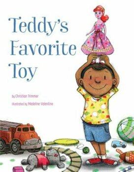 Atheneum Books For Young Readers - Teddy's favorite toy, hardcover/christian trimmer