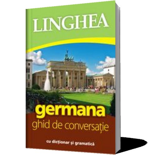 Linghea - Germana - ghid de conversatie cu dictionar si gramatica