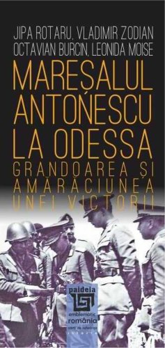 Mareşalul Antonescu la Odessa